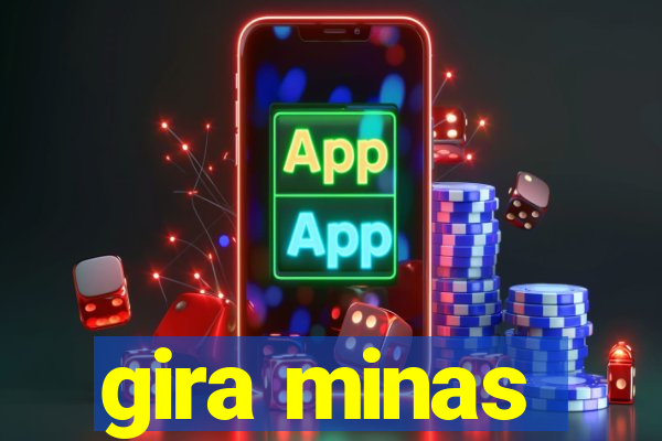 gira minas